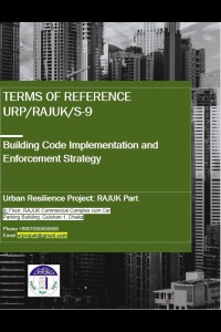 Cover Image of the 📂 Terms of Reference (TOR) of Consultancy Services for Building Code Implementation and Enforcement Strategy in RAJUK, under Package No. URP/RAJUK/S-9